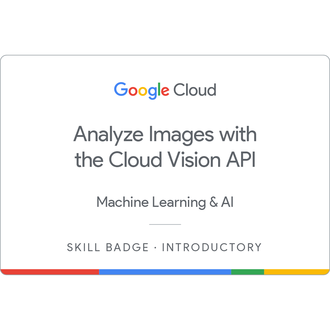 Analyze Images with the Cloud Vision API Skill Badge